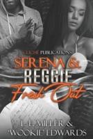 Serena & Reggie Fresh Out