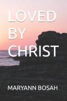 Loved by Christ