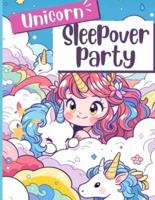 Unicorn Sleepover Party