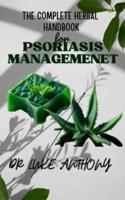 THE COMPLETE HERBAL HANDBOOK for Psoriasis Management