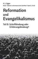 Reformation Und Evangelikalismus (Teil B)