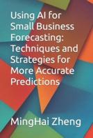 Using AI for Small Business Forecasting