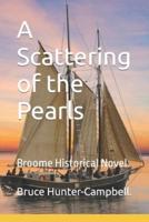 A Scattering of the Pearls