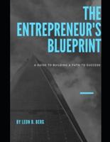 The Entrepreneur's Blueprint
