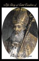 Life Story of Saint Eusebius of Vercelli, Bishop
