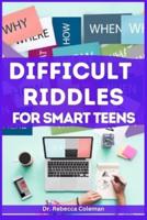 Difficult Riddles for Smart Teens