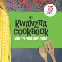The Kwanzaa Cookbook and Celebration Guide