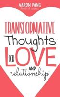 Transformative Thoughts for Relationships and Love