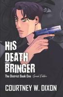 His Death Bringer - Special Edition