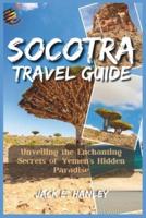 Socotra Travel Guide 2023