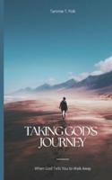 Taking God's Journey