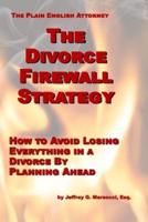 The Divorce Firewall Strategy