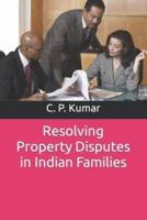 Resolving Property Disputes in Indian Families