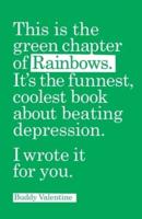 This Is the Green Chapter of Rainbows