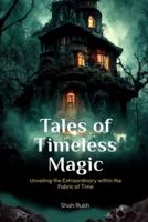 Tales of Timeless Magic