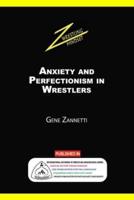 Anxiety and Perfectionism in Wrestlers