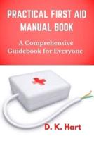 Practical First Aid Manual Book