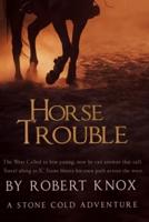 Horse Trouble