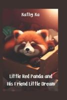 Little Red Panda and His Friend Little Dream