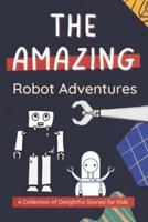The Amazing Robot Adventures