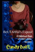 BeUTAHful's Exposé