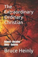 The Extraordinary Ordinary Christian