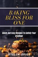 Baking Bliss For One
