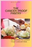 The Cancer-Proof Pantry