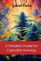 A Detailed Guide For Cannabis Growing