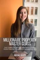 Millionaire Property Master Class