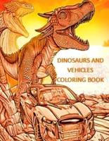 Dinosaurs and Vehicles Coloring Book