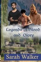 Legends of Blood and Glory