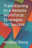 Transitioning to a Remote Workforce