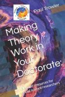 Making Theory Work in Your Doctorate