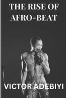 The Rise of Afro Beat