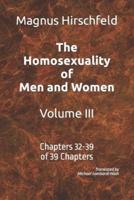 The Homosexuality of Men and Women Volume III