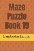 Maze Puzzle Book 19
