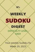Bp's Weekly Sudoku Digest - Difficulty Easy - Week 29, 2023