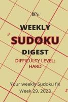 Bp's Weekly Sudoku Digest - Difficulty Hard - Week 29, 2023