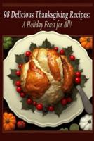 98 Delicious Thanksgiving Recipes