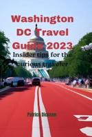 Washington DC Travel Guide 2023