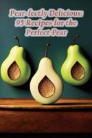 Pear-Fectly Delicious