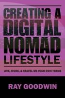 Creating a Digital Nomad Lifestyle