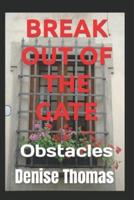 Break Out of the Gate