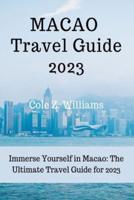 Macao Travel Guide 2023