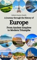 A Journey Through the History of Europe