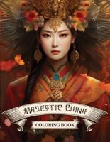 Majestic China Coloring Book