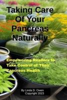 Taking Care of Your Pancreas Naturally
