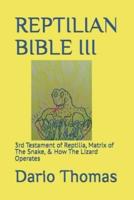 Reptilian Bible III