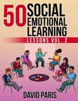 50 Social Emotional Learning Lessons Vol. 2